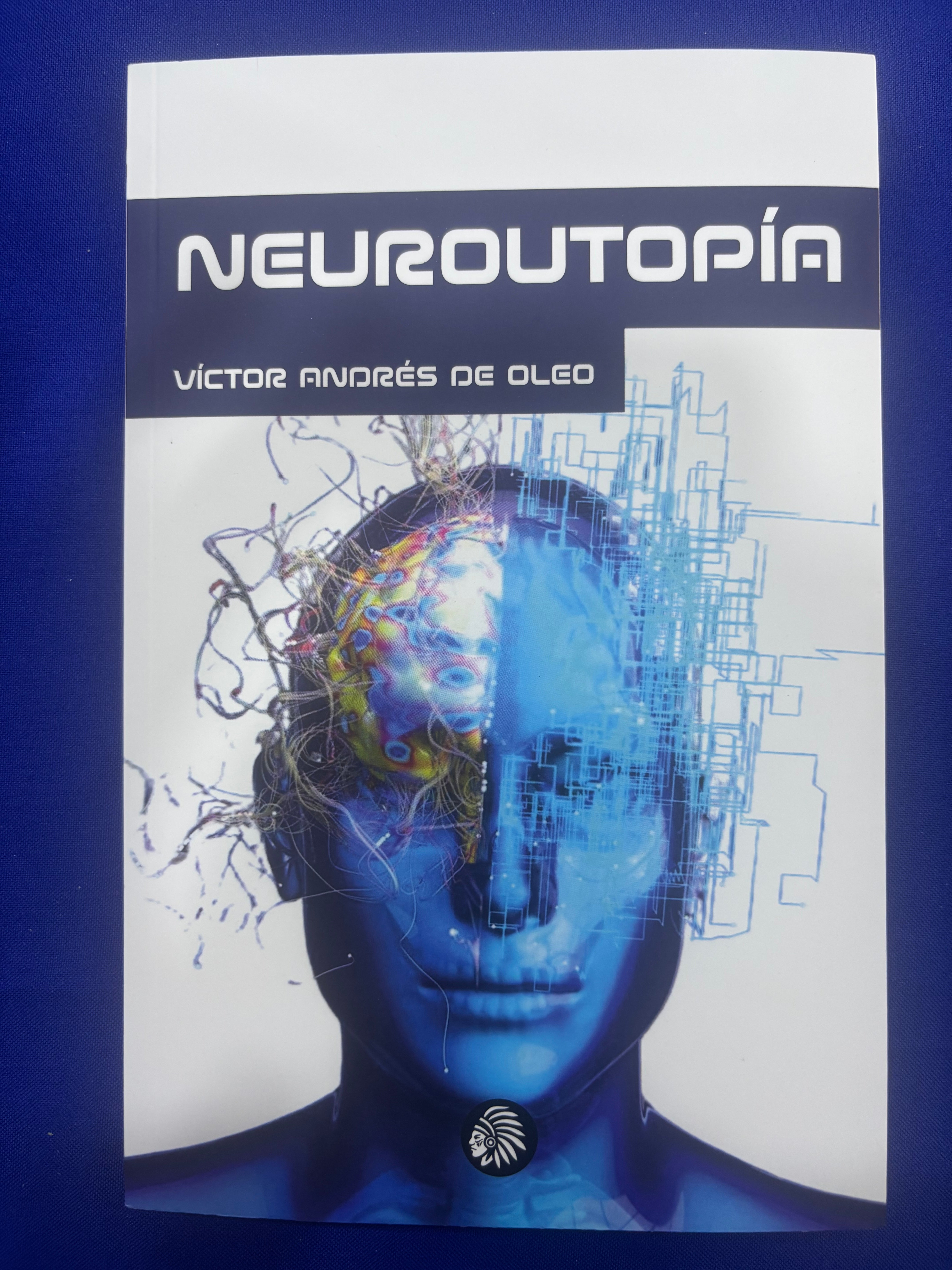 Neuroutopía - Víctor Andrés de Oleo