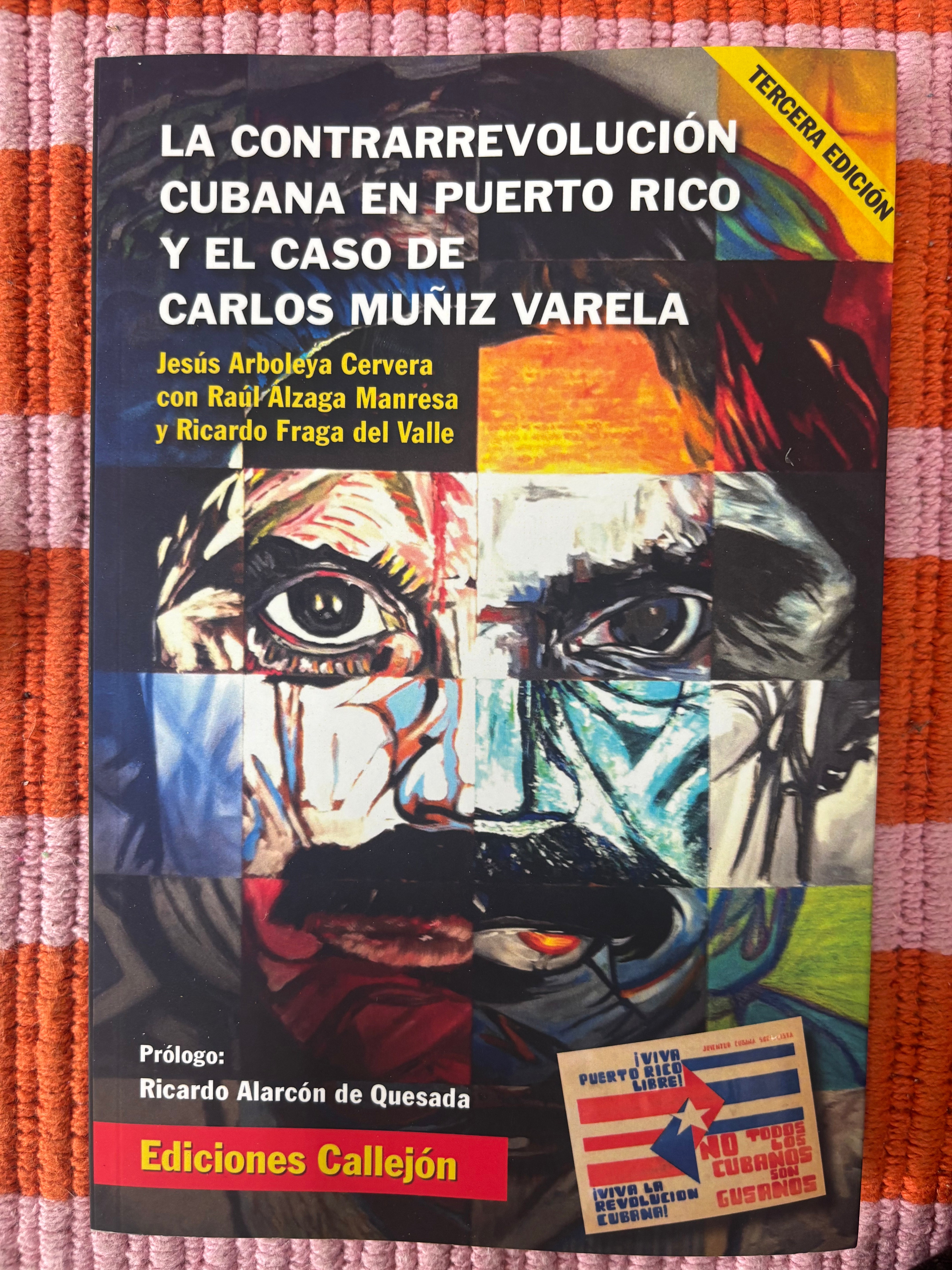 LA CONTRARREVOLUCIÓN CUBANA EN PUERTO RICO Y EL CASO DE CARLOS MUÑIZ VARELA