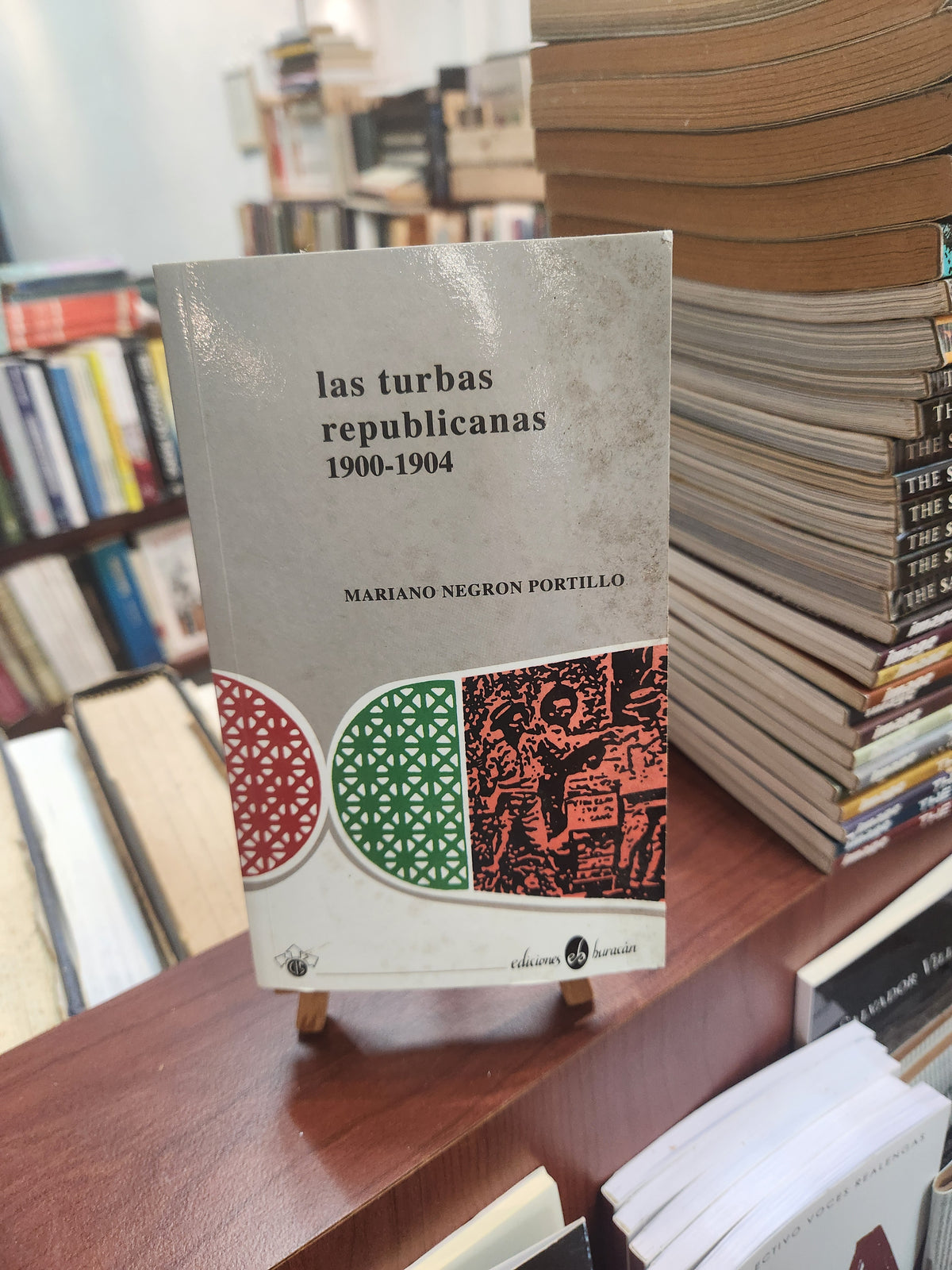 Las turbas republicanas 1900-1904 - Mariano Negrón Portillo