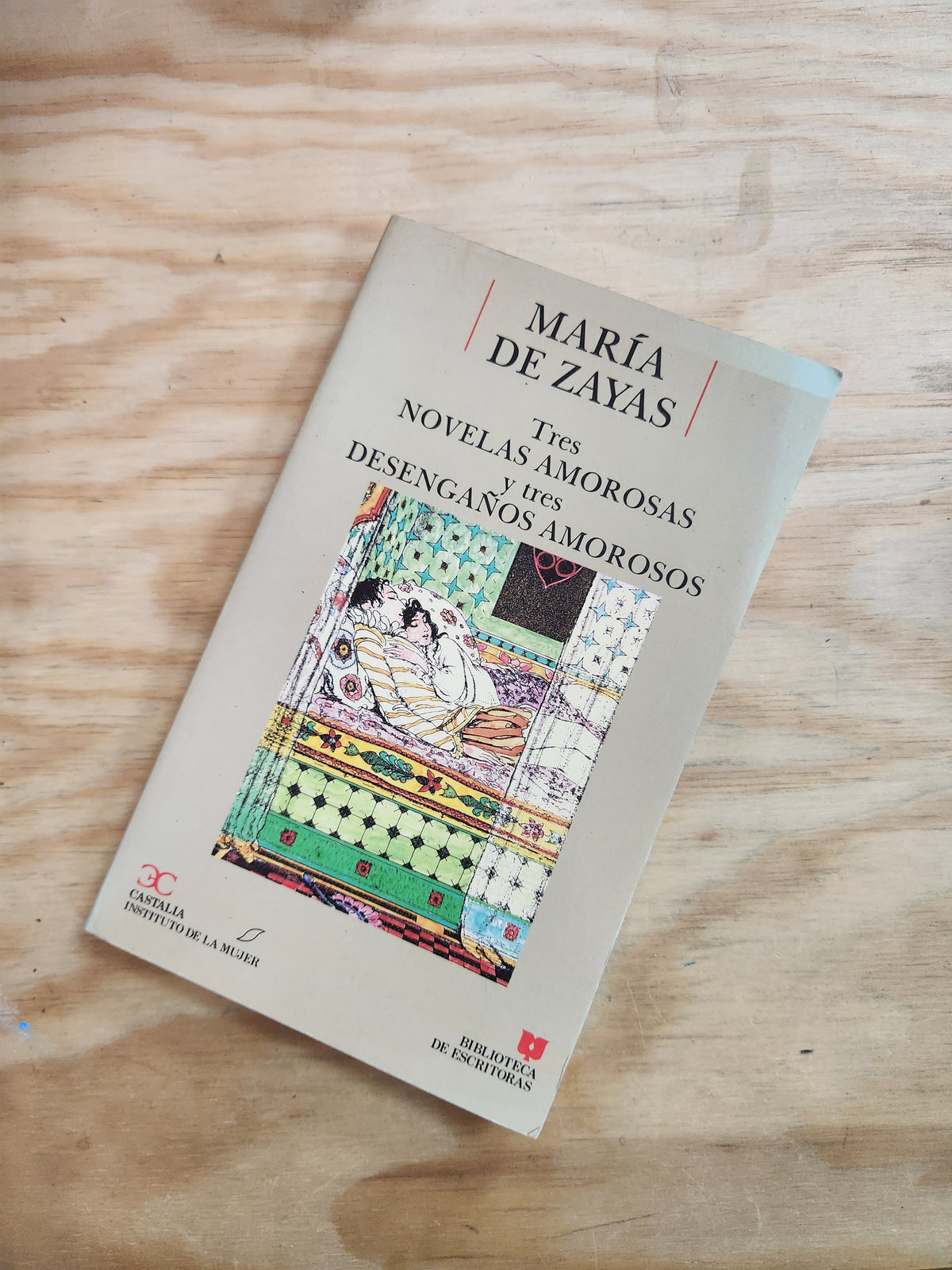 Tres novelas amorosas y tres desengaños amorosos - María De Zayas