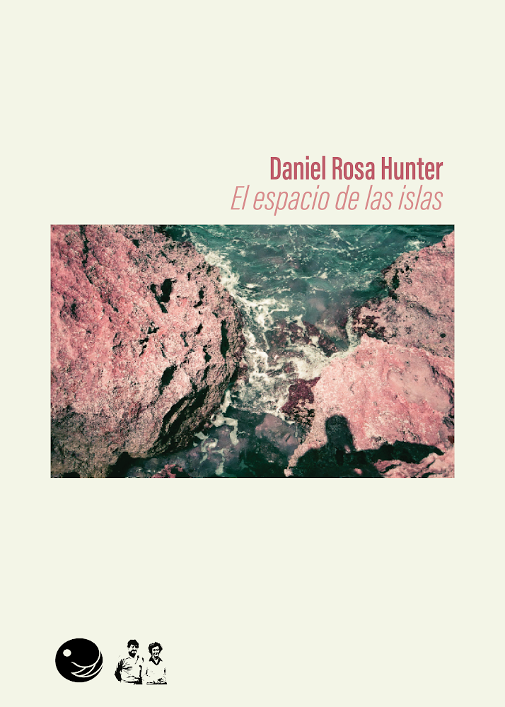 El espacio de las islas - Daniel Rosa Hunter